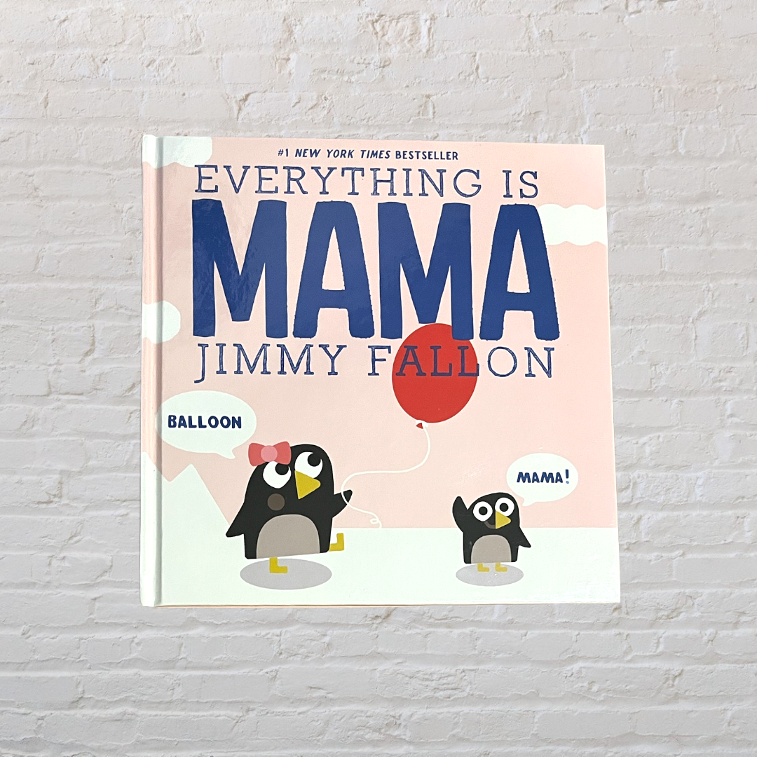 Everything Is Mama (Fallon)